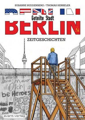 BERLIN – Geteilte Stadt von Buddenberg,  Susanne, Henseler,  Thomas, Ulrich,  Johann