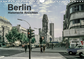 Berlin – Historische Ansichten (Wandkalender 2020 DIN A4 quer) von Schulz-Dostal,  Michael