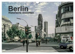 Berlin – Historische Ansichten (Wandkalender 2024 DIN A3 quer), CALVENDO Monatskalender von Schulz-Dostal,  Michael