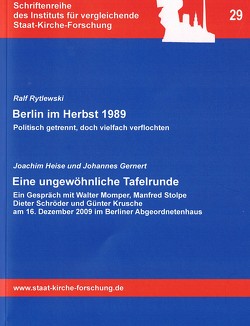 Berlin im Herbst 1989 / Eine ungewöhnliche Tafelrunde von Heise und Gernert,  Joachim und Johannes, Rytlewski,  Ralf