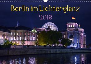 Berlin im Lichterglanz 2019 (Wandkalender 2019 DIN A3 quer) von Drews,  Marianne