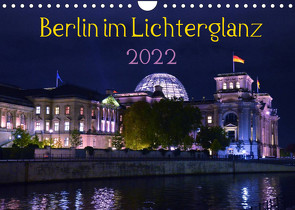 Berlin im Lichterglanz 2022 (Wandkalender 2022 DIN A4 quer) von Drews,  Marianne