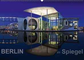 Berlin im Spiegel (Wandkalender 2020 DIN A2 quer) von Herrmann - www.fhmedien.de,  Frank
