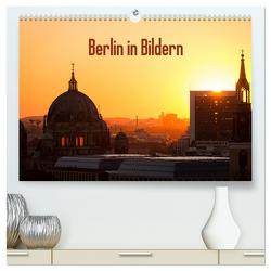 Berlin in Bildern (hochwertiger Premium Wandkalender 2024 DIN A2 quer), Kunstdruck in Hochglanz von Schäfer Photography,  Stefan