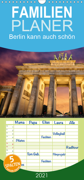 Berlin kann auch schön – Familienplaner hoch (Wandkalender 2021 , 21 cm x 45 cm, hoch) von Weger,  Danny