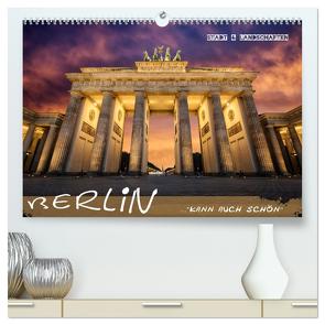 Berlin kann auch schön (hochwertiger Premium Wandkalender 2024 DIN A2 quer), Kunstdruck in Hochglanz von Weger,  Danny