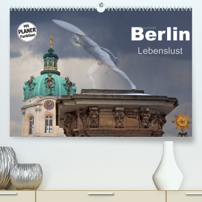 Berlin – Lebenslust (Premium, hochwertiger DIN A2 Wandkalender 2022, Kunstdruck in Hochglanz) von boeTtchEr,  U
