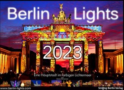 Berlin Lights Kalender 2023 – Eine Hauptstadt im farbigen Lichtermeer von Verworner,  Enrico, Walter,  Lasse