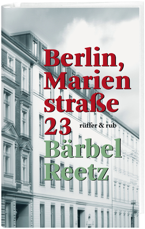 Berlin, Marienstraße 23 von Reetz,  Bärbel