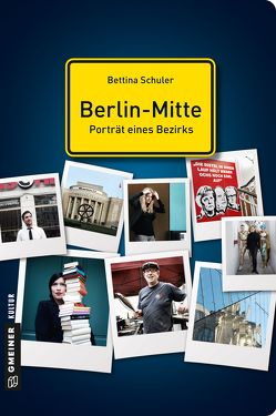Berlin-Mitte – Porträt eines Bezirks von Schuler,  Bettina