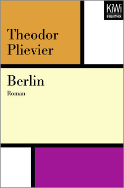 Berlin von Müller,  Hans-Harald, Plievier,  Theodor