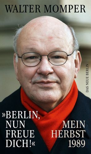 „Berlin, nun freue dich!“ von Momper,  Walter