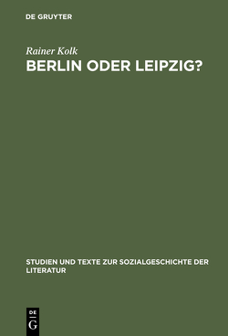 Berlin oder Leipzig? von Kolk,  Rainer