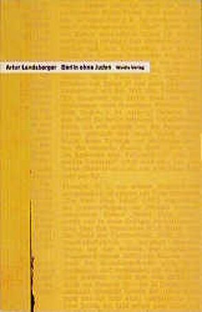 Berlin ohne Juden von Fuld,  Werner, Landsberger,  Artur