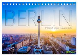 Berlin – Portrait einer Hauptstadt (Tischkalender 2024 DIN A5 quer), CALVENDO Monatskalender von Benninghofen,  Jens