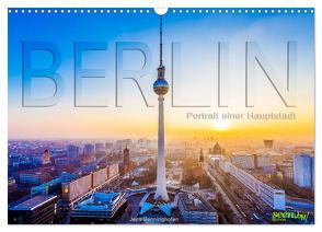 Berlin – Portrait einer Hauptstadt (Wandkalender 2024 DIN A3 quer), CALVENDO Monatskalender von Benninghofen,  Jens