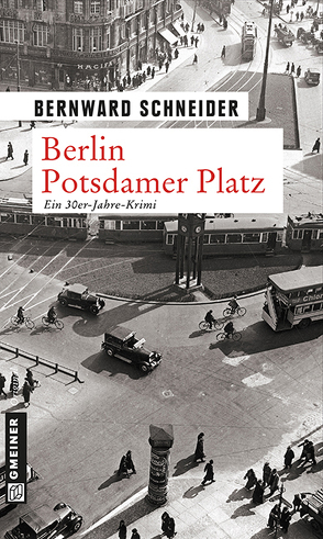 Berlin Potsdamer Platz von Schneider,  Bernward