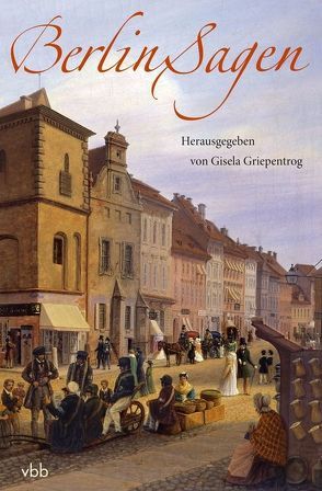 Berlin-Sagen von Griepentrog,  Gisela