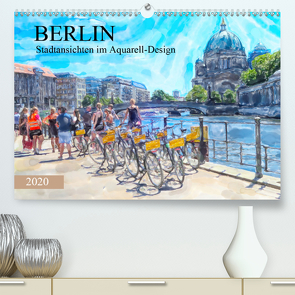 Berlin – Stadtansichten im Aquarell-Design (Premium, hochwertiger DIN A2 Wandkalender 2020, Kunstdruck in Hochglanz) von Frost,  Anja