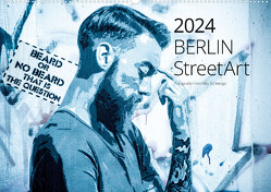 Berlin StreetArt 2024 (Wandkalender 2024 DIN A2 quer), CALVENDO Monatskalender von Schweiger,  Mio