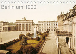 Berlin um 1900 (Tischkalender 2023 DIN A5 quer) von akg-images