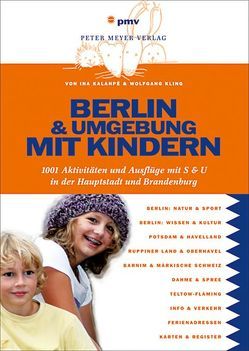 Berlin und Umgebung mit Kindern von Kalanpé,  Ina, Kling,  Wolfgang