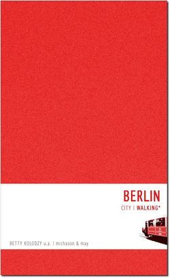 Berlin Walking von Koebel,  Peter, Kolodzy,  Betty