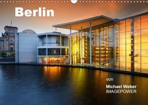 Berlin (Wandkalender 2019 DIN A3 quer) von Weber,  Michael
