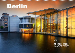 Berlin (Wandkalender 2022 DIN A2 quer) von Weber,  Michael