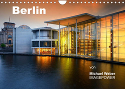 Berlin (Wandkalender 2023 DIN A4 quer) von Weber,  Michael