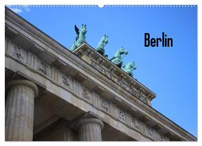 Berlin (Wandkalender 2024 DIN A2 quer), CALVENDO Monatskalender von Geiling,  Wibke