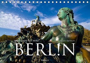 Berlin – Weltstadt mit Herz (Tischkalender 2021 DIN A5 quer) von Bruhn,  Olaf