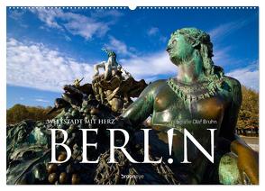 Berlin – Weltstadt mit Herz (Wandkalender 2024 DIN A2 quer), CALVENDO Monatskalender von Bruhn,  Olaf