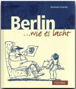 Berlin … wie es lacht von Scharnke,  Reinhold