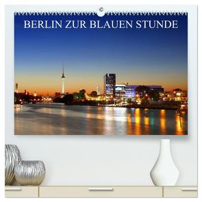 BERLIN ZUR BLAUEN STUNDE (hochwertiger Premium Wandkalender 2024 DIN A2 quer), Kunstdruck in Hochglanz von Lehmann,  Heiko