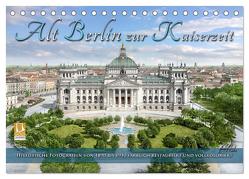 Berlin zur Kaiserzeit – Fotos neu restauriert und detailkoloriert (Tischkalender 2024 DIN A5 quer), CALVENDO Monatskalender von Tetsch,  André