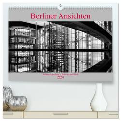 Berliner Ansichten in Schwarz und Weiß (hochwertiger Premium Wandkalender 2024 DIN A2 quer), Kunstdruck in Hochglanz von Klesse,  Andreas
