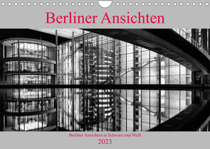 Berliner Ansichten in Schwarz und Weiß (Wandkalender 2023 DIN A4 quer) von Klesse,  Andreas