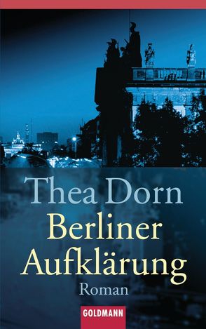 Berliner Aufklärung von Dorn,  Thea