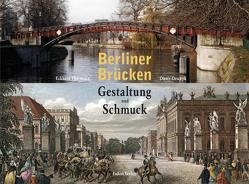 Berliner Brücken von Desczyk,  Dieter, Thiemann,  Eckhard