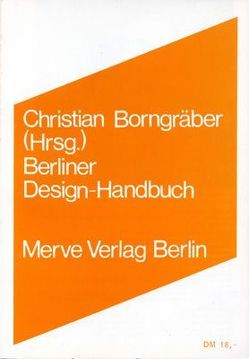 Berliner Design-Handbuch von Borngräber,  Christian, Brandolini,  Andreas, Roericht,  Hans N, Stumpf,  Axel