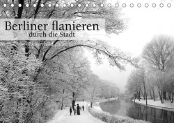 Berliner flanieren – durch die Stadt (Tischkalender 2022 DIN A5 quer) von bild Axel Springer Syndication GmbH,  ullstein