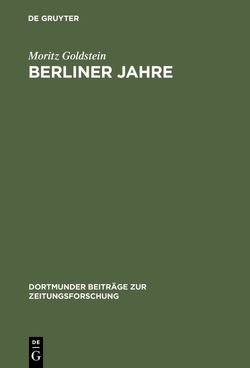 Berliner Jahre von Goldstein,  Moritz