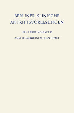 Berliner Klinische Antrittsvorlesungen von Neuhaus,  Günter, von Kress,  Hans Frhr