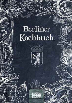 Berliner Kochbuch von Sametzky,  Carl Wilhelm