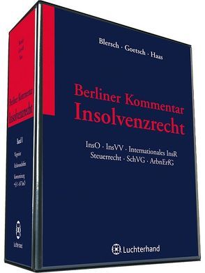 Berliner Kommentar Insolvenzrecht von Blersch,  Jürgen, Goetsch,  Hans W, Haas,  Ulrich