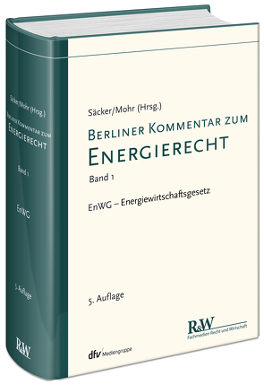Berliner Kommentar zum Energierecht, Band 1 von Mohr,  Jochen, Säcker,  Franz-Jürgen
