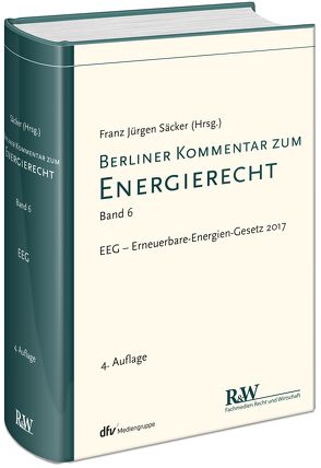 Berliner Kommentar zum Energierecht, Band 6 von Säcker,  Franz-Jürgen