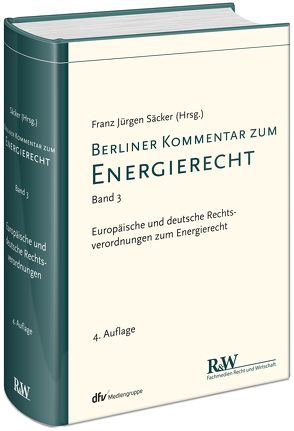 Berliner Kommentar zum Energierecht, Band 3 von Säcker,  Franz-Jürgen