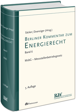 Berliner Kommentar zum Energierecht, Band 6 von Säcker,  Franz-Jürgen, Zwanziger,  Xenia